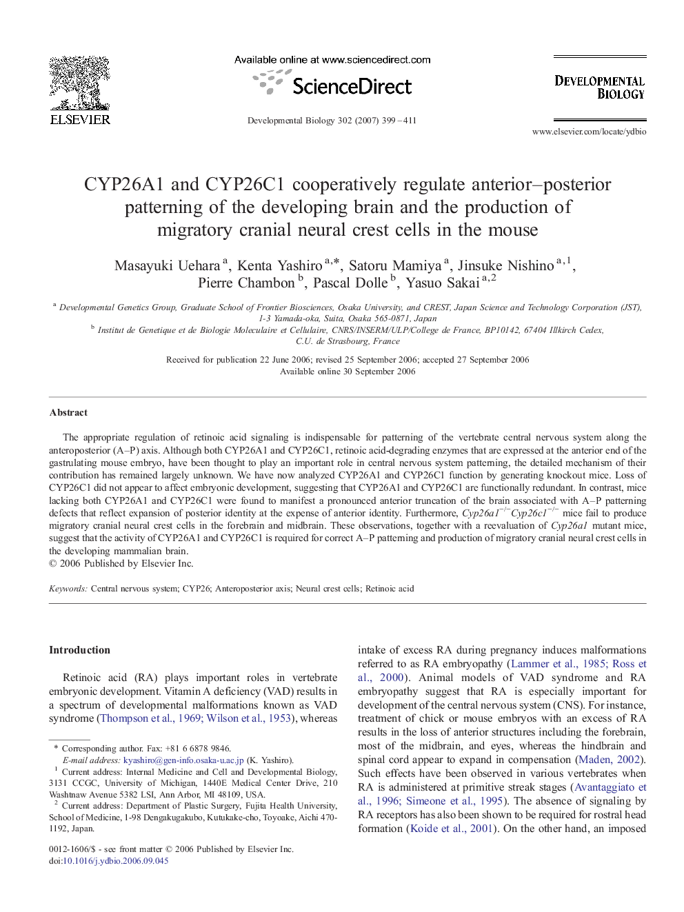 CYP26A1 and CYP26C1 cooperatively regulate anterior–posterior patterning of the developing brain and the production of migratory cranial neural crest cells in the mouse