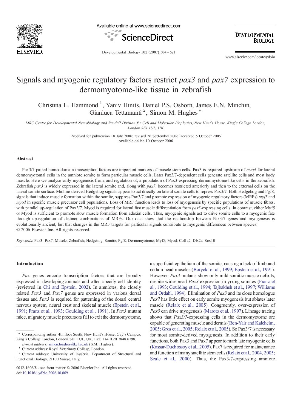 Signals and myogenic regulatory factors restrict pax3 and pax7 expression to dermomyotome-like tissue in zebrafish