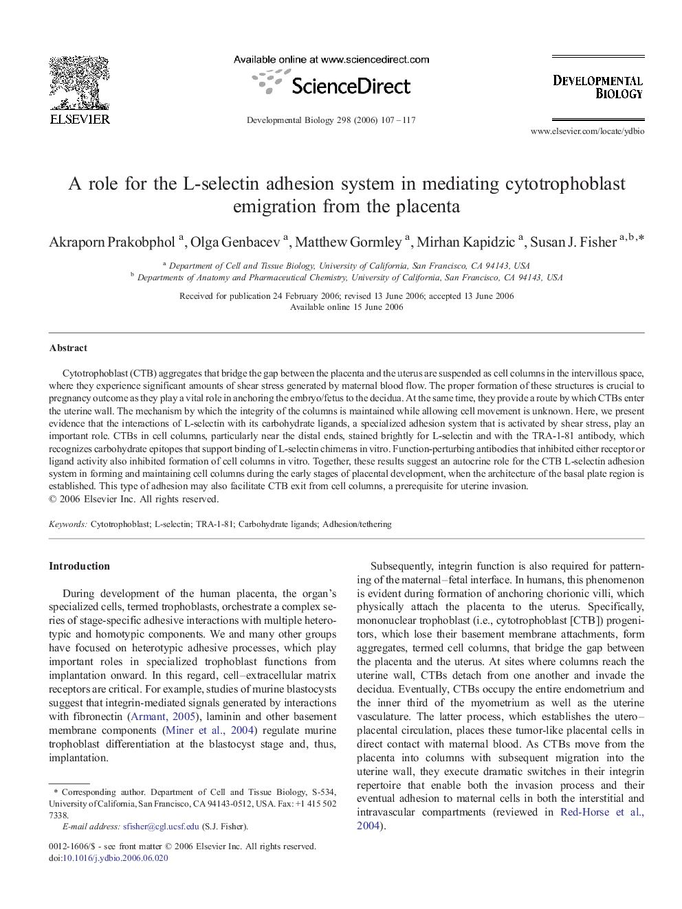 A role for the L-selectin adhesion system in mediating cytotrophoblast emigration from the placenta