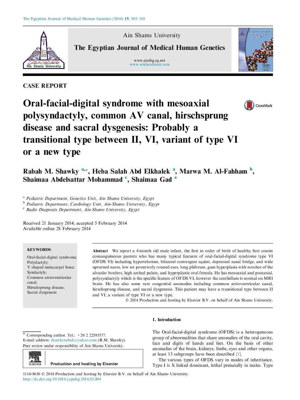 Oral-facial-digital syndrome with mesoaxial polysyndactyly, common AV canal, hirschsprung disease and sacral dysgenesis: Probably a transitional type between II, VI, variant of type VI or a new type 