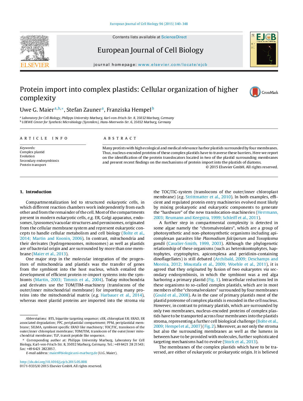 Protein import into complex plastids: Cellular organization of higher complexity