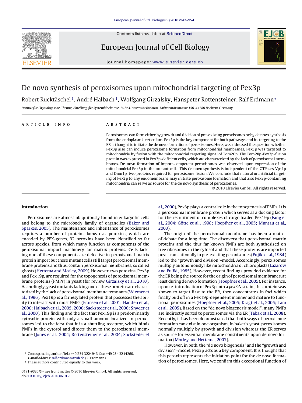 De novo synthesis of peroxisomes upon mitochondrial targeting of Pex3p