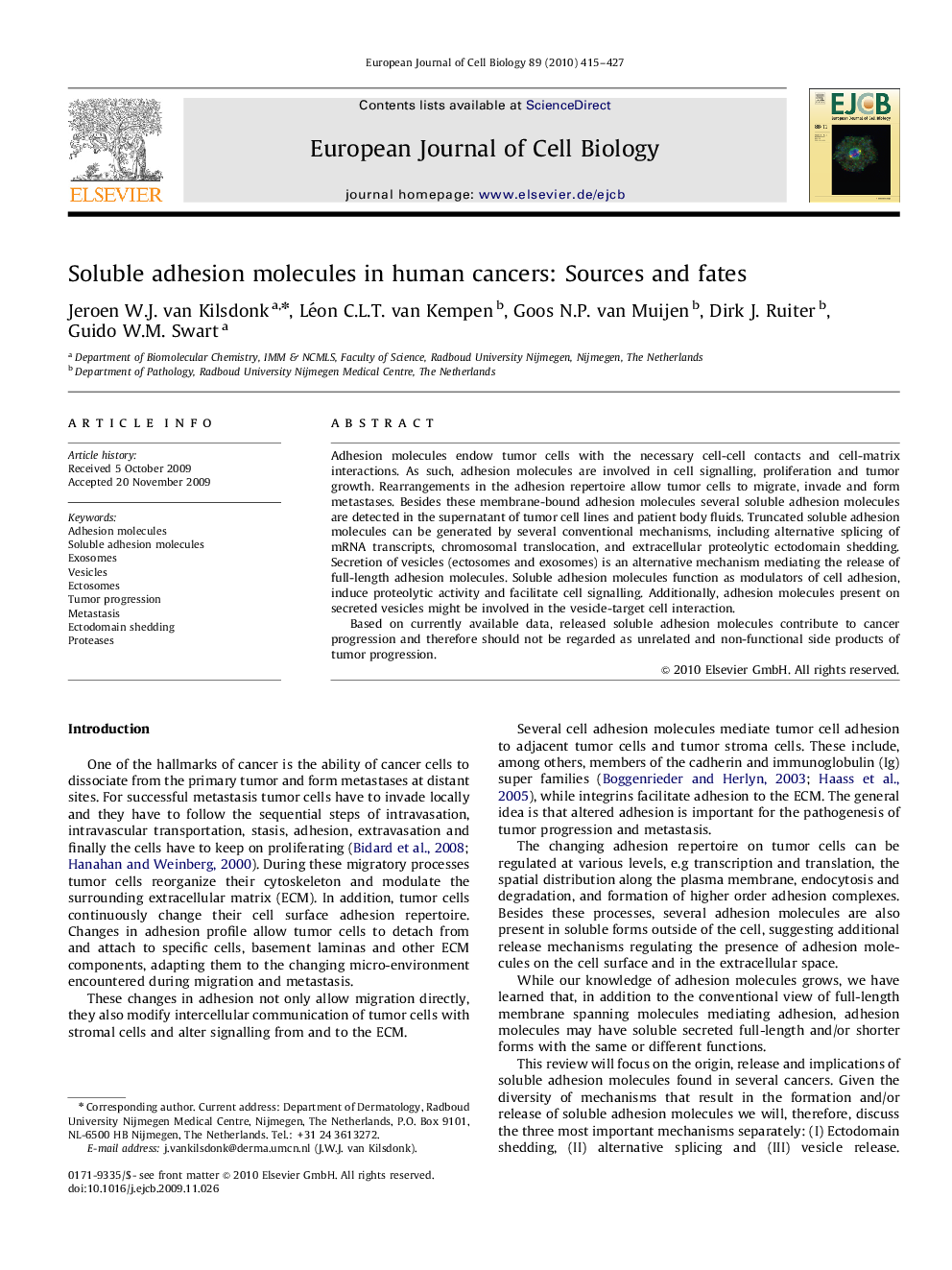 Soluble adhesion molecules in human cancers: Sources and fates