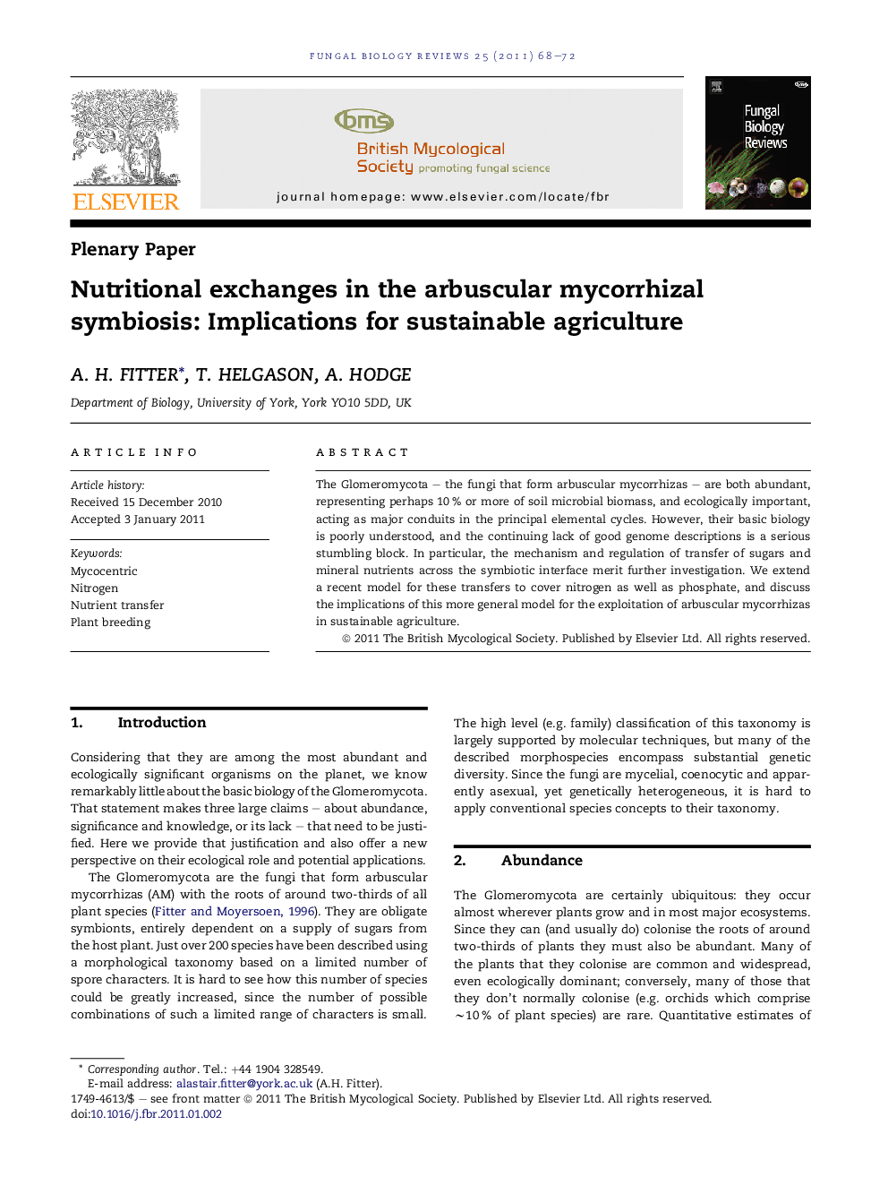 Nutritional exchanges in the arbuscular mycorrhizal symbiosis: Implications for sustainable agriculture