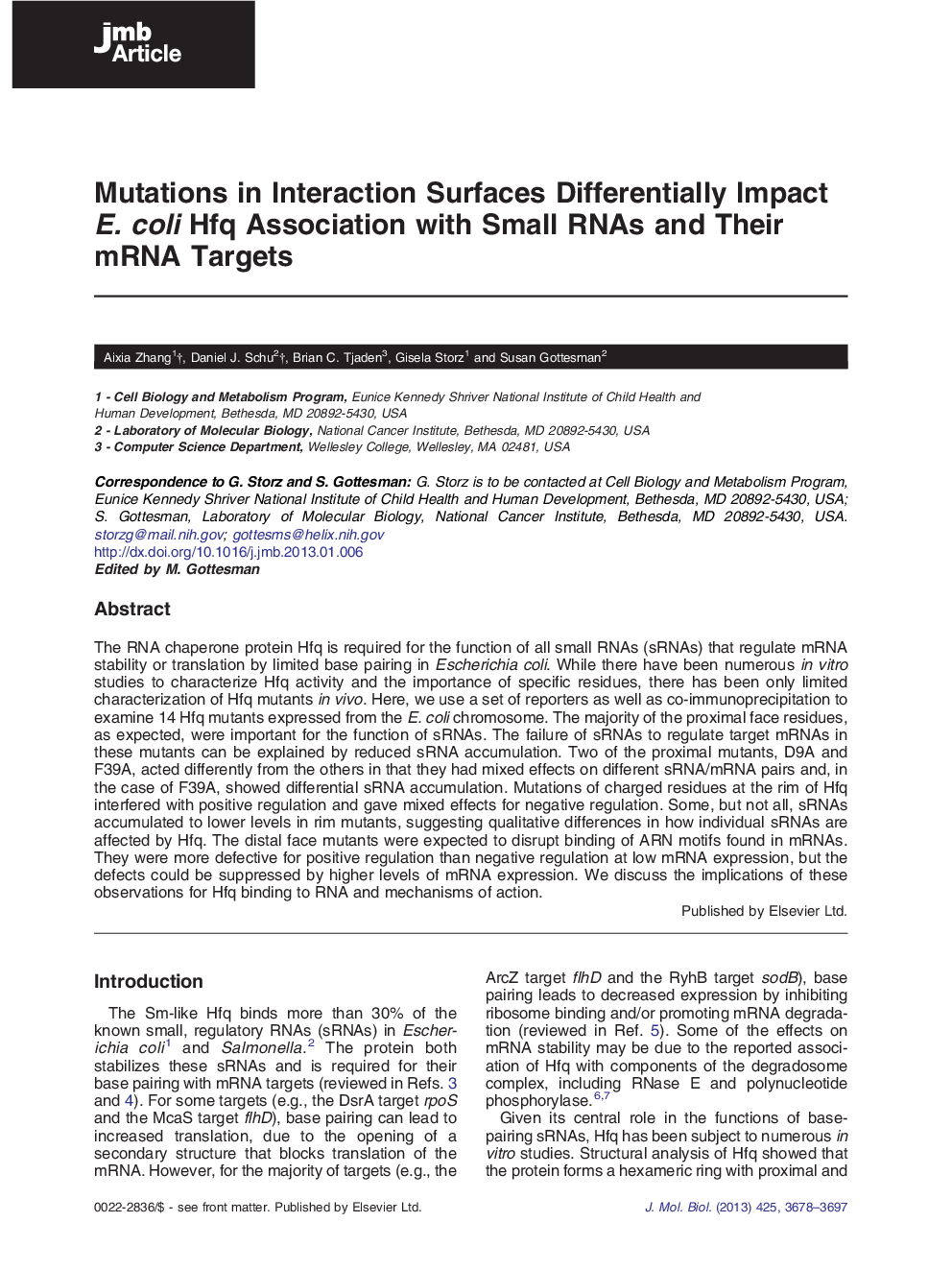 Mutations in Interaction Surfaces Differentially Impact E. coli Hfq Association with Small RNAs and Their mRNA Targets