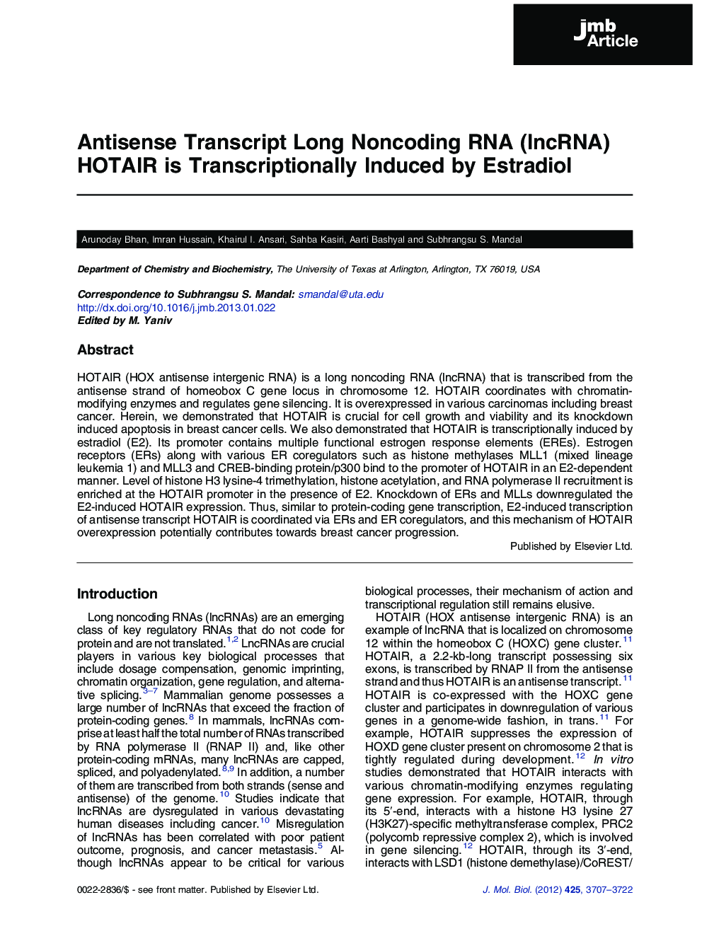 Antisense Transcript Long Noncoding RNA (lncRNA) HOTAIR is Transcriptionally Induced by Estradiol