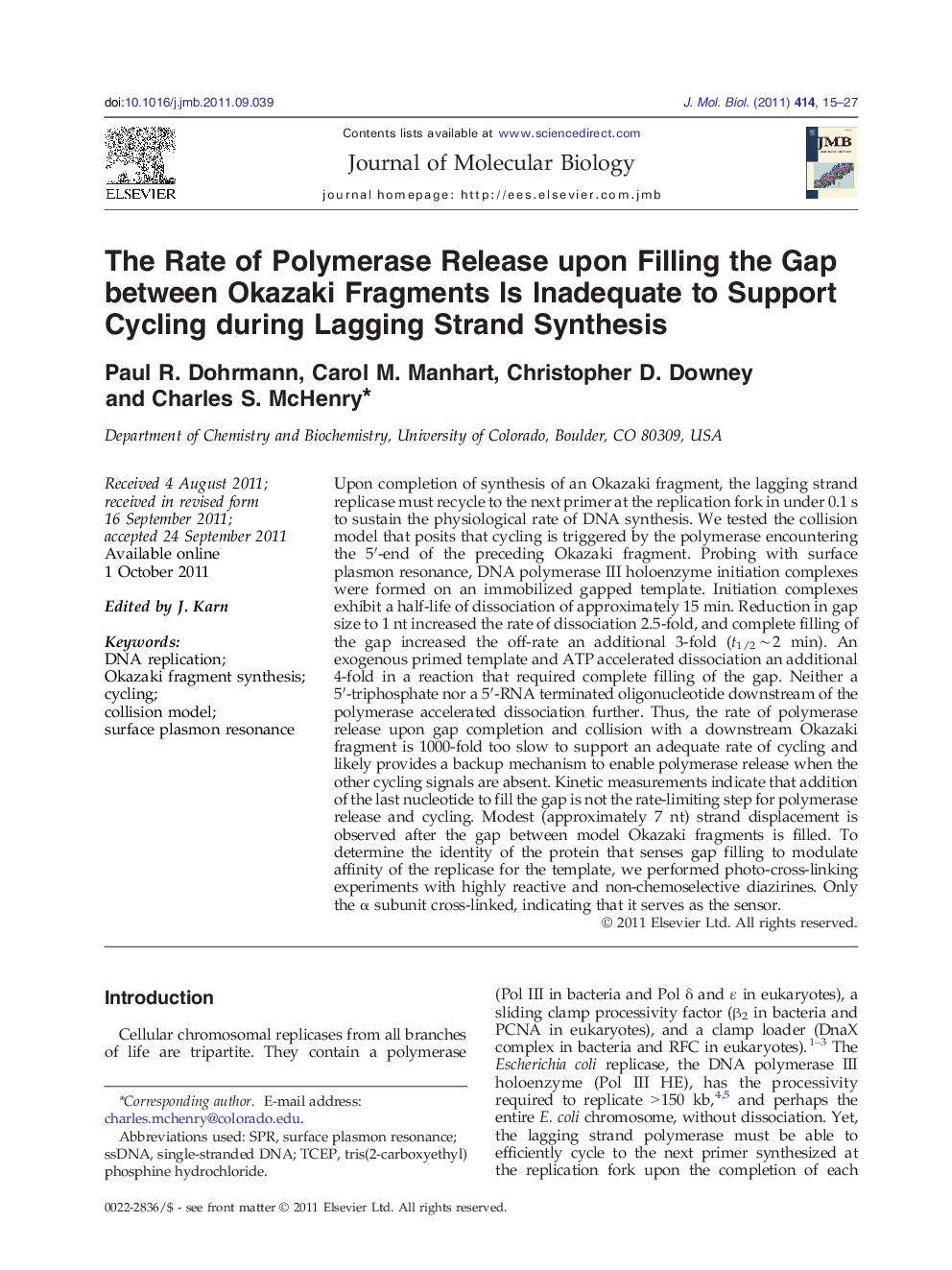 The Rate of Polymerase Release upon Filling the Gap between Okazaki Fragments Is Inadequate to Support Cycling during Lagging Strand Synthesis