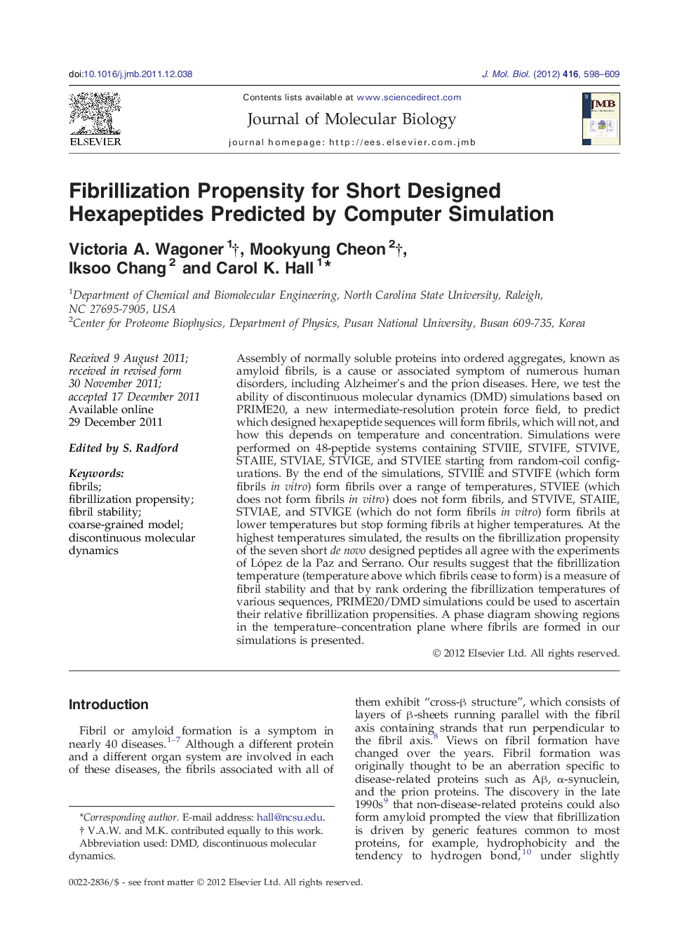 Fibrillization Propensity for Short Designed Hexapeptides Predicted by Computer Simulation