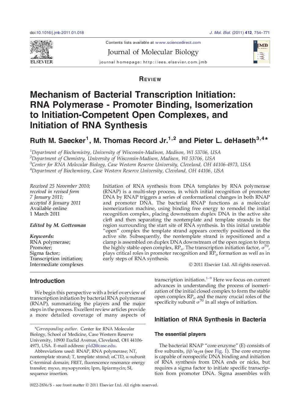 Mechanism of Bacterial Transcription Initiation: RNA Polymerase - Promoter Binding, Isomerization to Initiation-Competent Open Complexes, and Initiation of RNA Synthesis