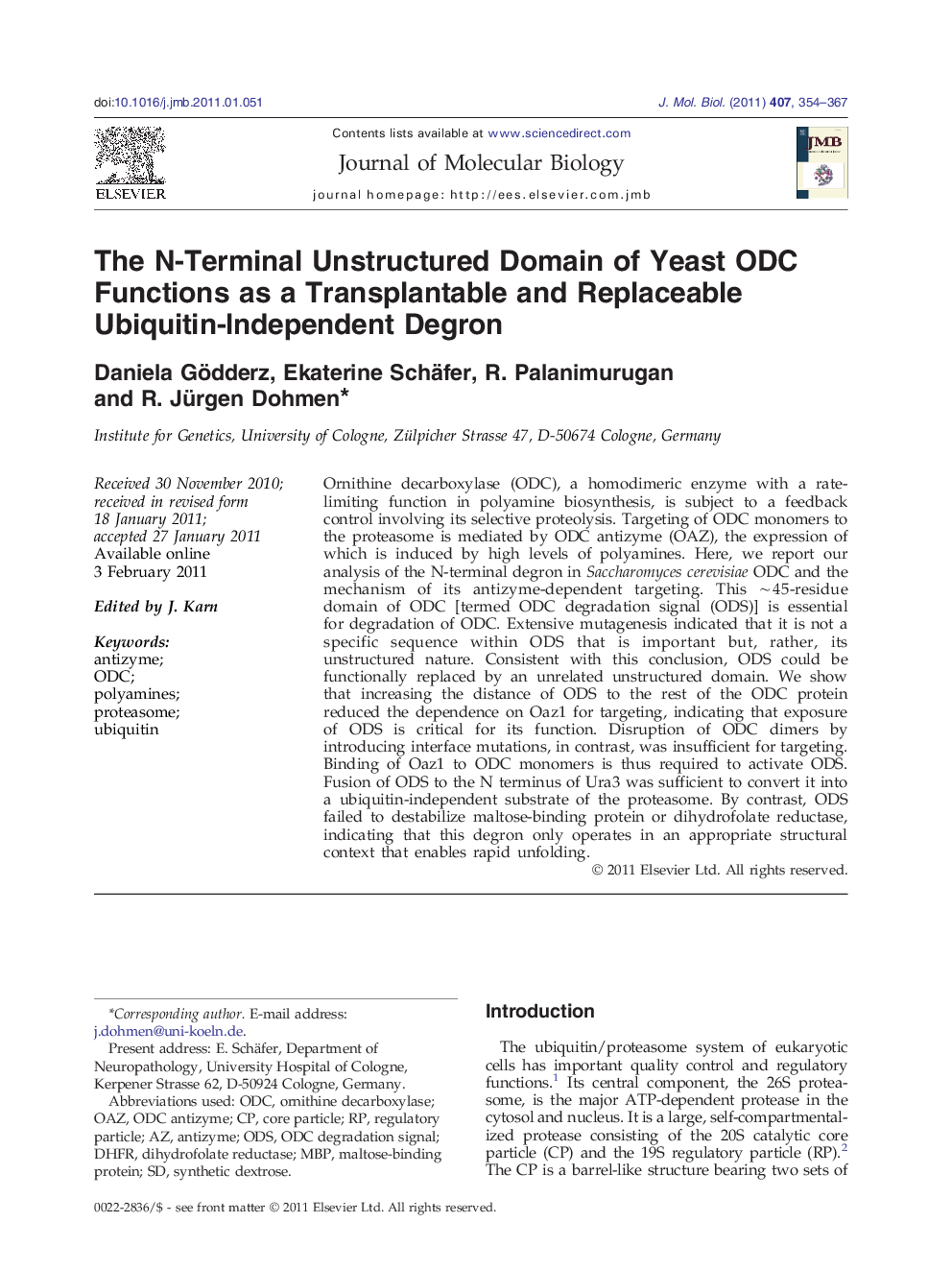 The N-Terminal Unstructured Domain of Yeast ODC Functions as a Transplantable and Replaceable Ubiquitin-Independent Degron