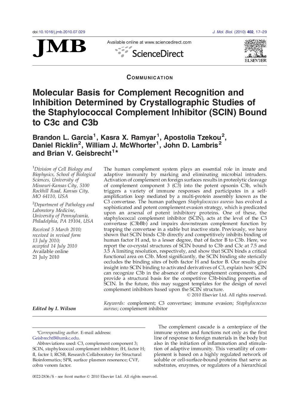 Molecular Basis for Complement Recognition and Inhibition Determined by Crystallographic Studies of the Staphylococcal Complement Inhibitor (SCIN) Bound to C3c and C3b