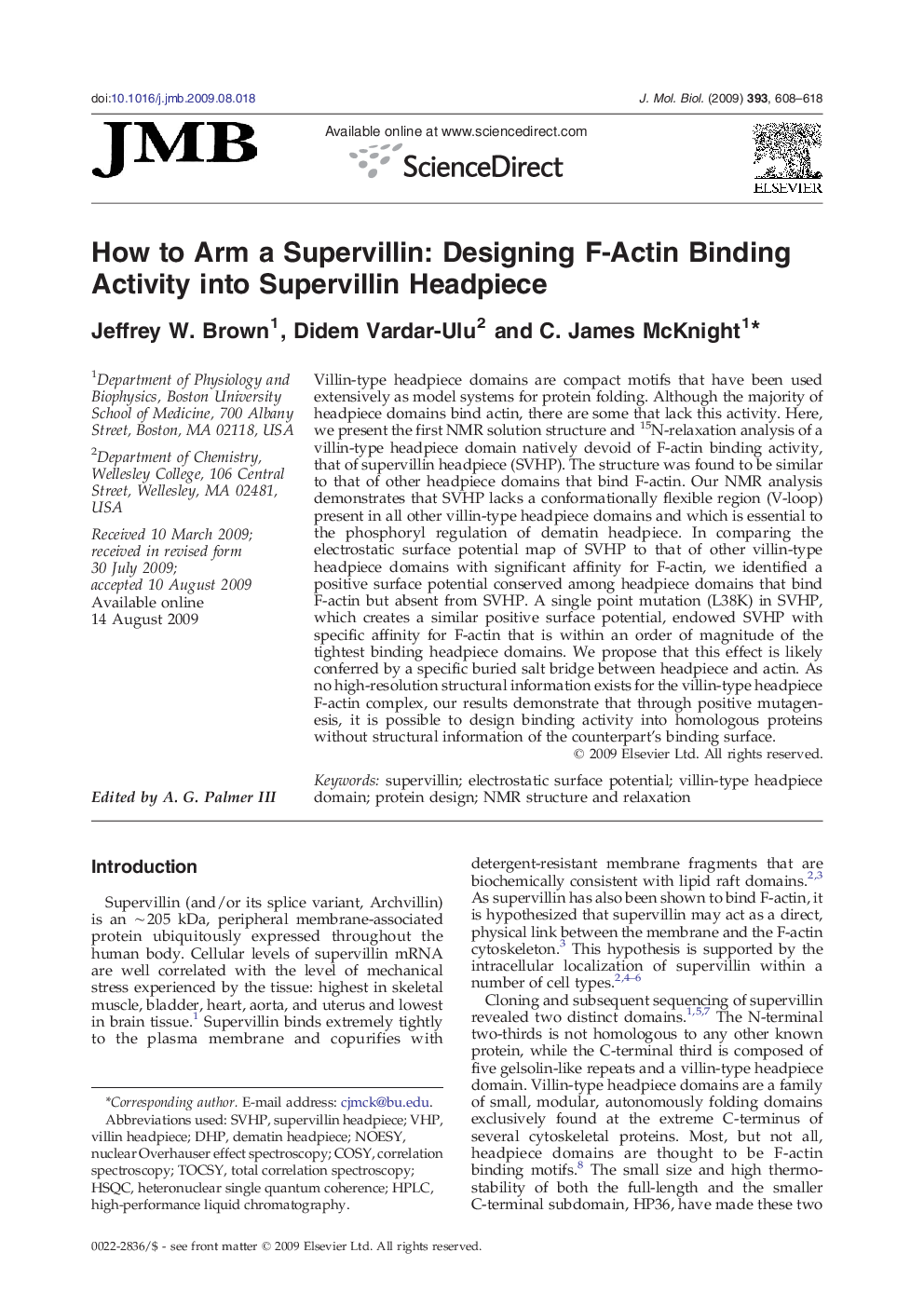 How to Arm a Supervillin: Designing F-Actin Binding Activity into Supervillin Headpiece