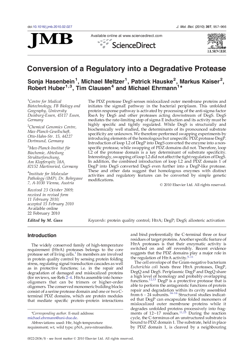 Conversion of a Regulatory into a Degradative Protease