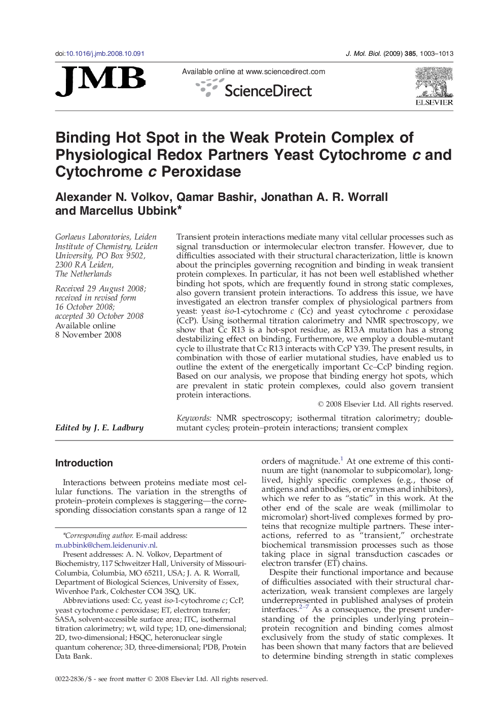 Binding Hot Spot in the Weak Protein Complex of Physiological Redox Partners Yeast Cytochrome c and Cytochrome c Peroxidase