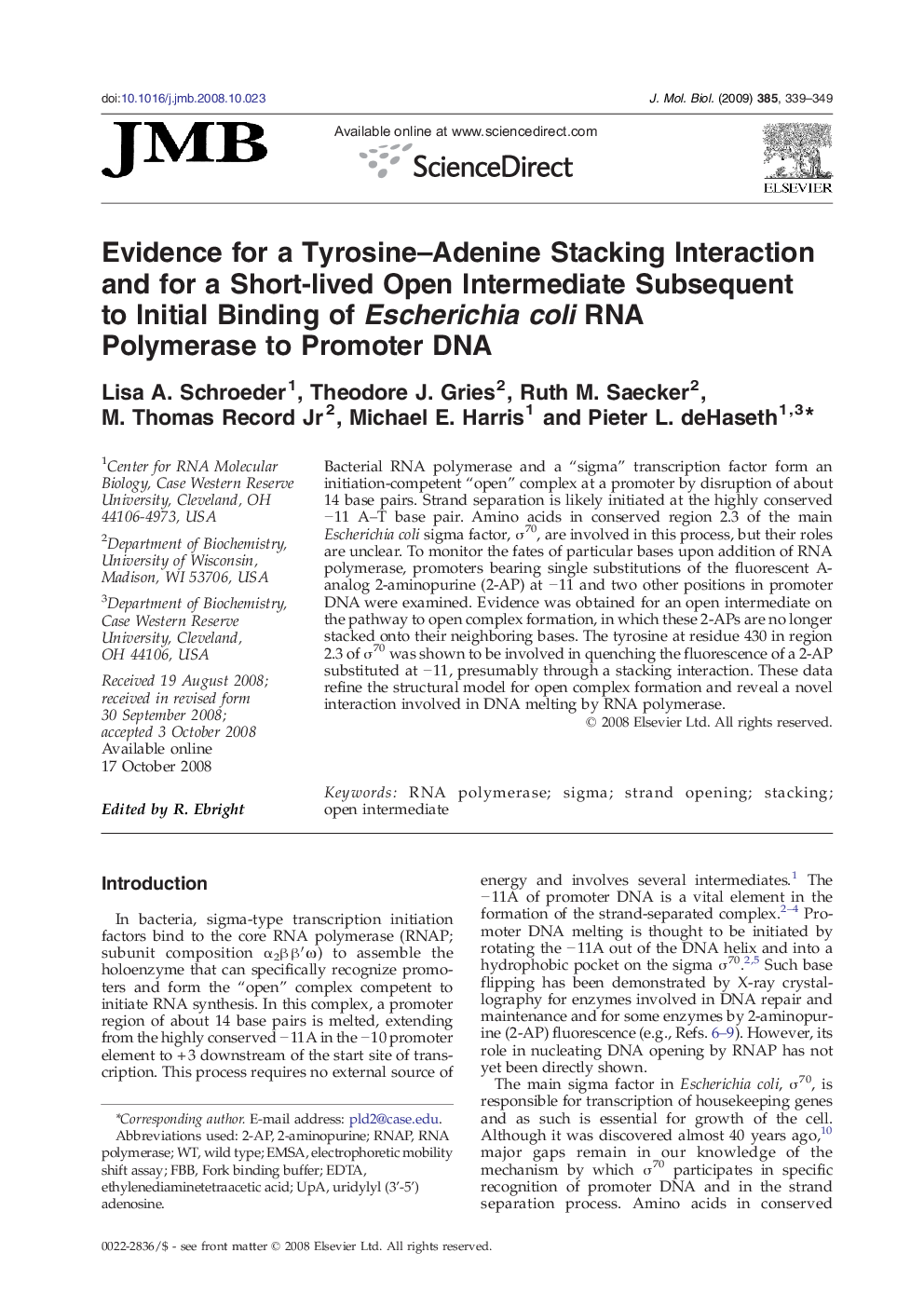 Evidence for a Tyrosine–Adenine Stacking Interaction and for a Short-lived Open Intermediate Subsequent to Initial Binding of Escherichia coli RNA Polymerase to Promoter DNA