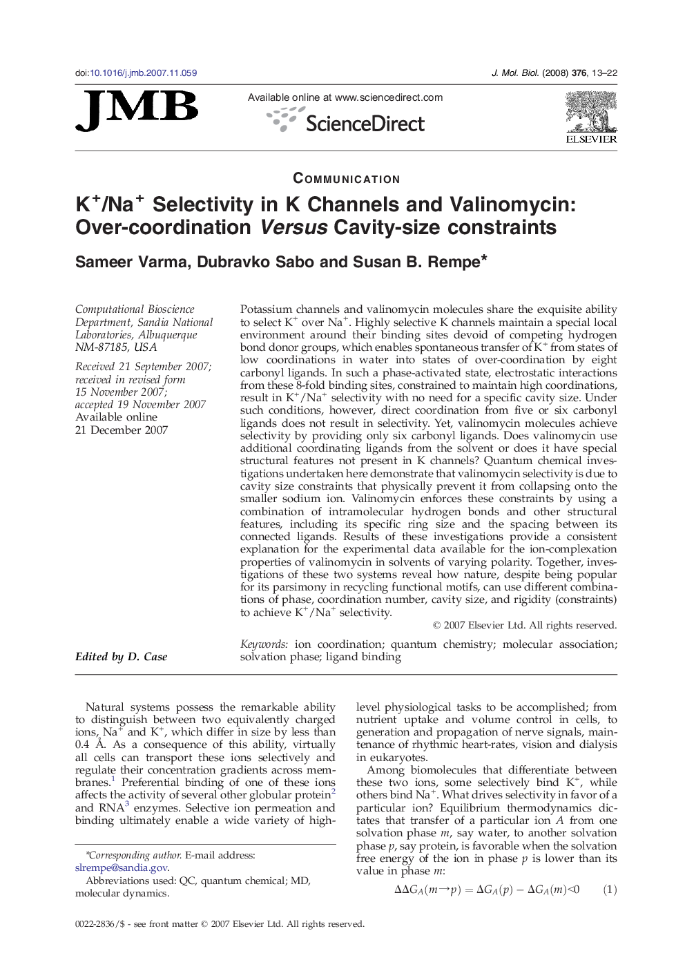 K+/Na+ Selectivity in K Channels and Valinomycin: Over-coordination Versus Cavity-size constraints