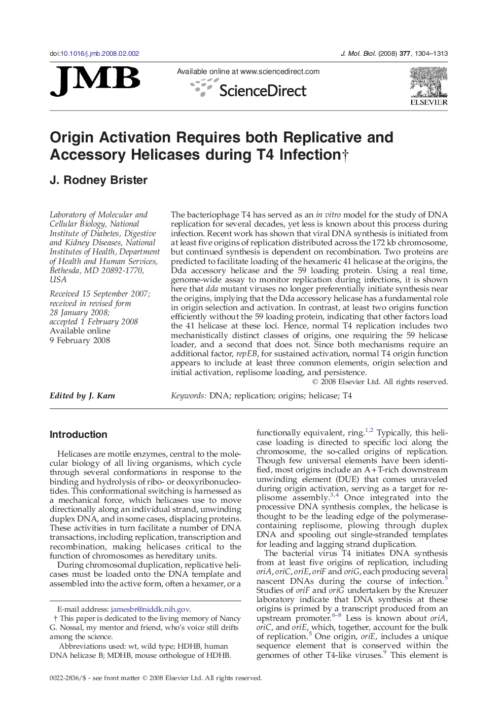 Origin Activation Requires both Replicative and Accessory Helicases during T4 Infection †