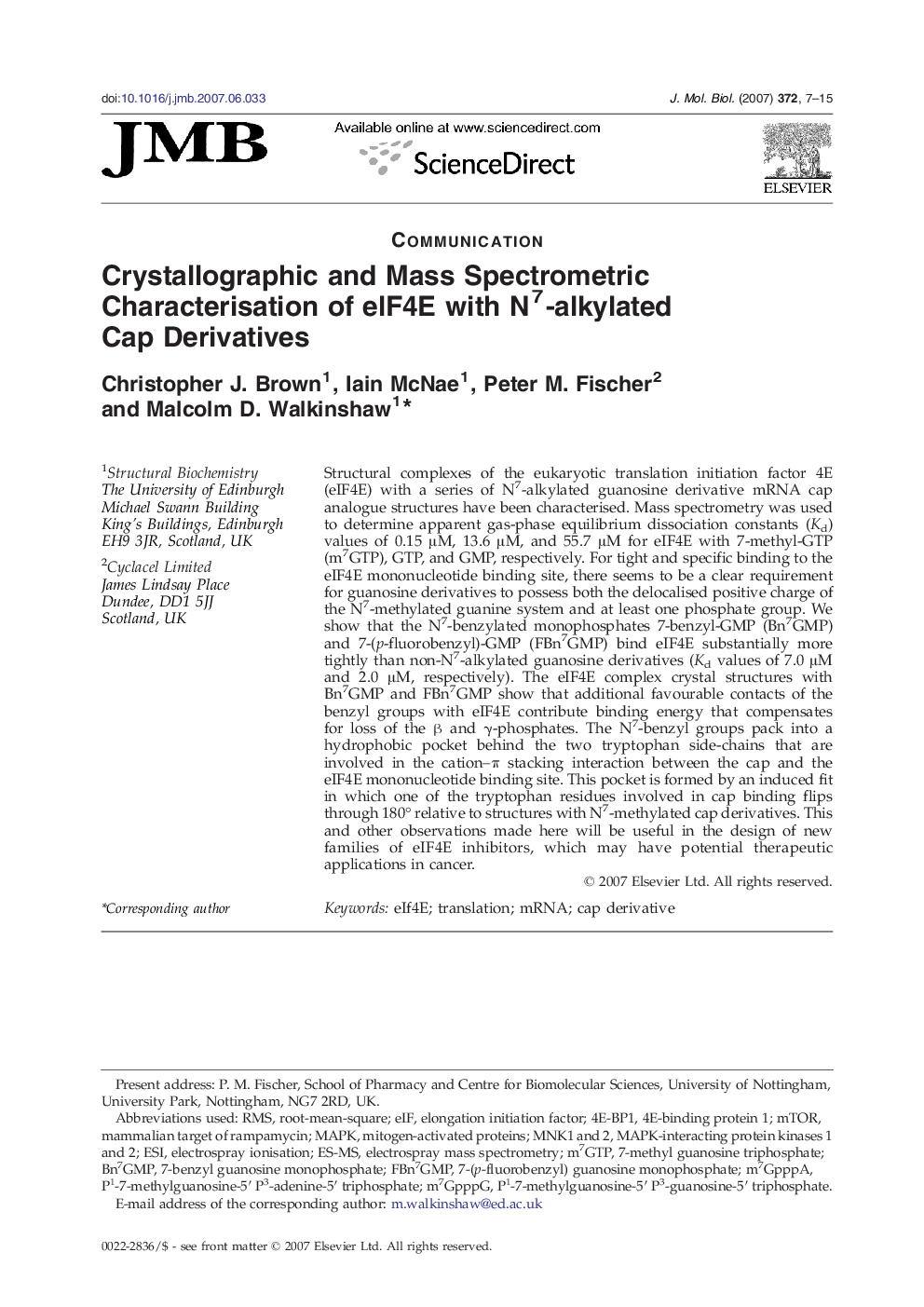 Crystallographic and Mass Spectrometric Characterisation of eIF4E with N7-alkylated Cap Derivatives