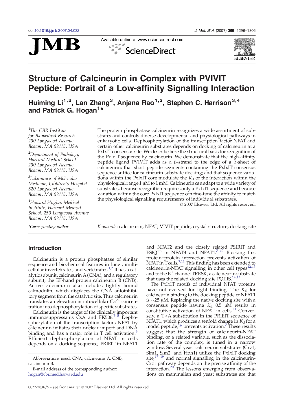 Structure of Calcineurin in Complex with PVIVIT Peptide: Portrait of a Low-affinity Signalling Interaction