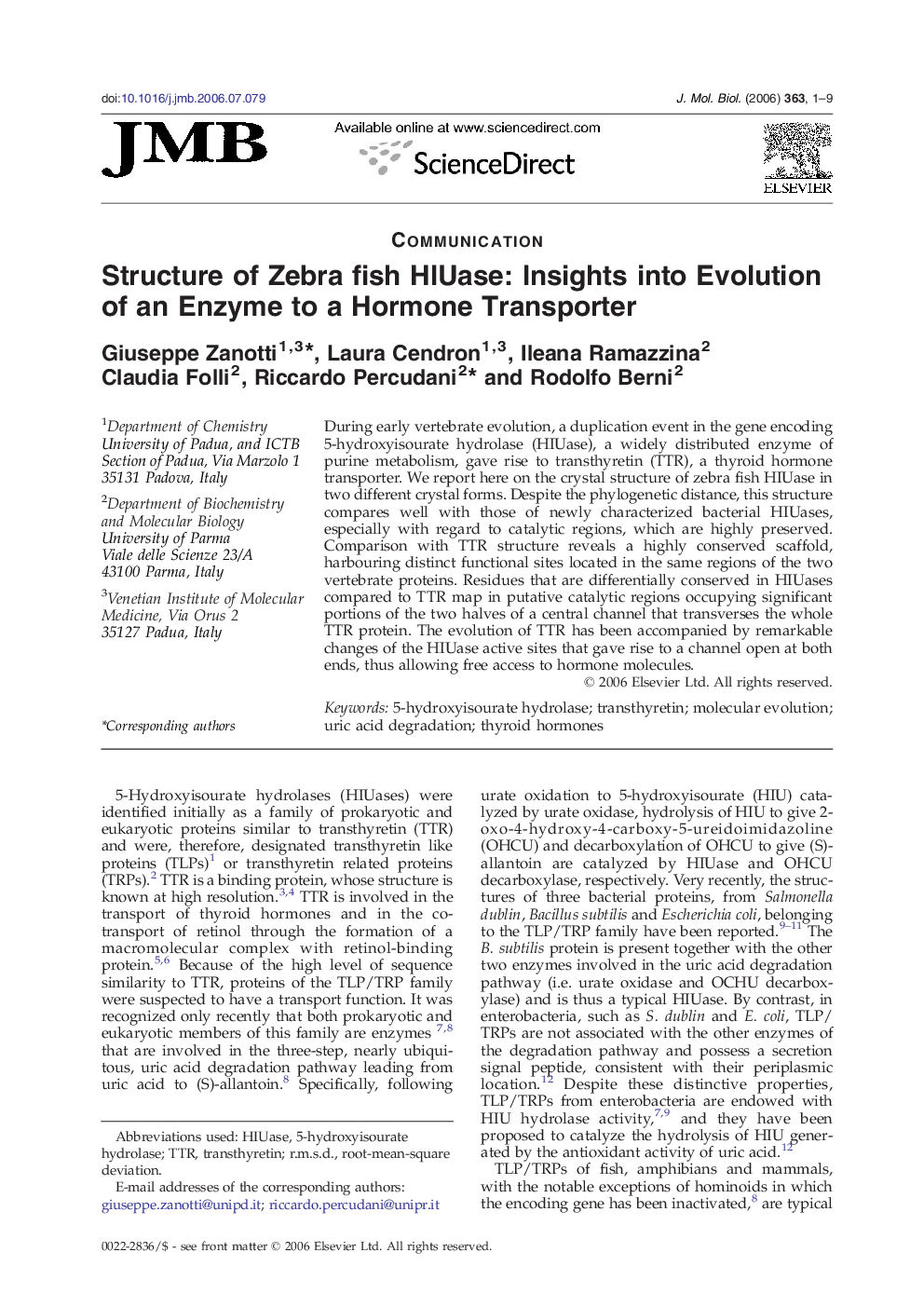 Structure of Zebra fish HIUase: Insights into Evolution of an Enzyme to a Hormone Transporter