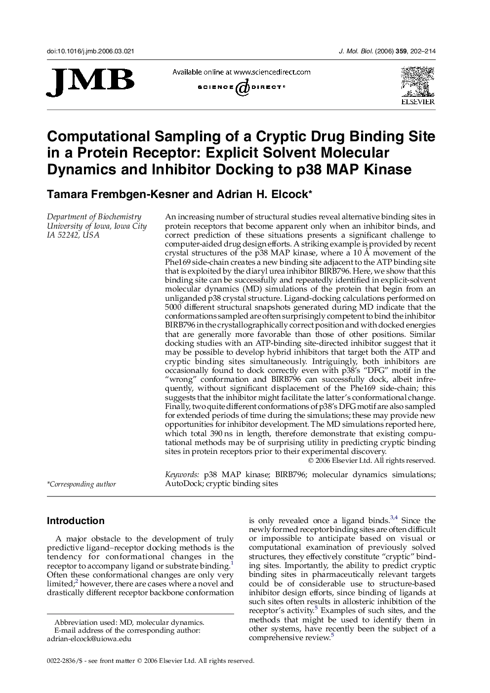 Computational Sampling of a Cryptic Drug Binding Site in a Protein Receptor: Explicit Solvent Molecular Dynamics and Inhibitor Docking to p38 MAP Kinase