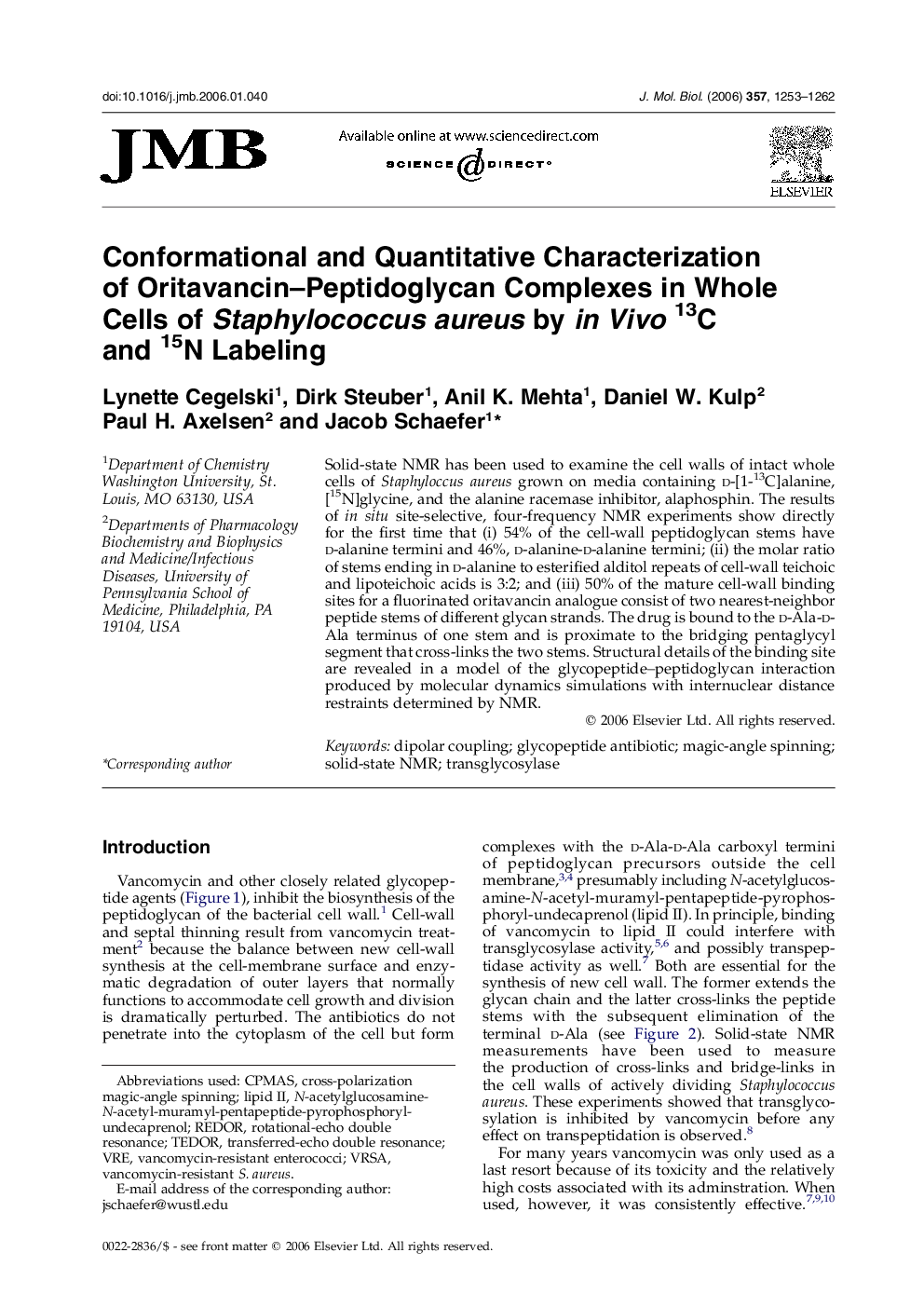 Conformational and Quantitative Characterization of Oritavancin–Peptidoglycan Complexes in Whole Cells of Staphylococcus aureus by in Vivo13C and 15N Labeling