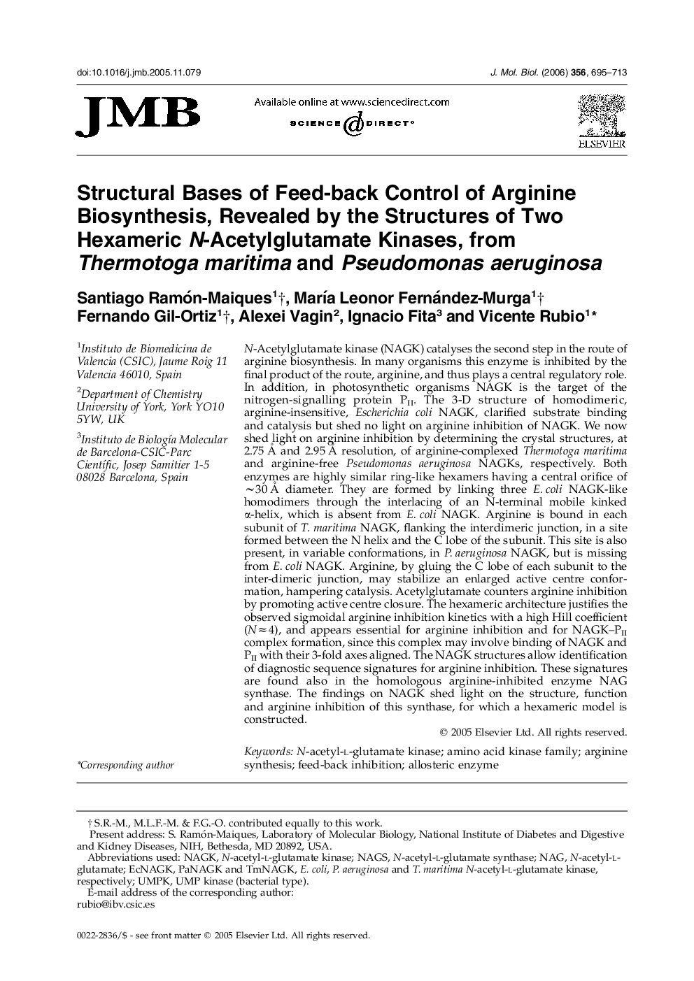 Structural Bases of Feed-back Control of Arginine Biosynthesis, Revealed by the Structures of Two Hexameric N-Acetylglutamate Kinases, from Thermotoga maritima and Pseudomonas aeruginosa