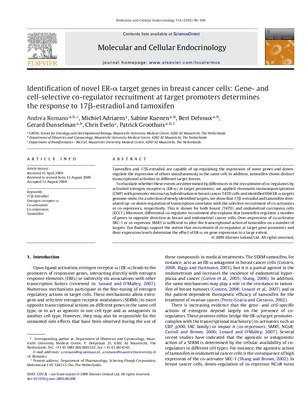 Identification of novel ER-α target genes in breast cancer cells: Gene- and cell-selective co-regulator recruitment at target promoters determines the response to 17β-estradiol and tamoxifen