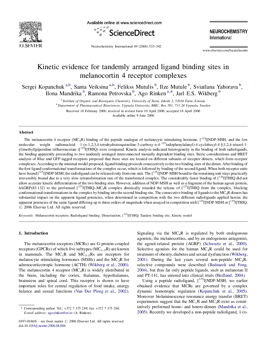 Kinetic evidence for tandemly arranged ligand binding sites in melanocortin 4 receptor complexes