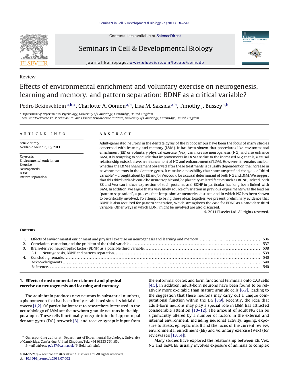 Effects of environmental enrichment and voluntary exercise on neurogenesis, learning and memory, and pattern separation: BDNF as a critical variable?