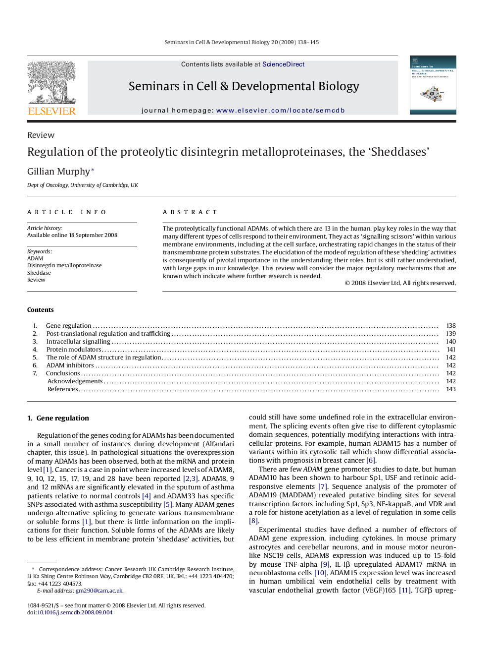 Regulation of the proteolytic disintegrin metalloproteinases, the ‘Sheddases’