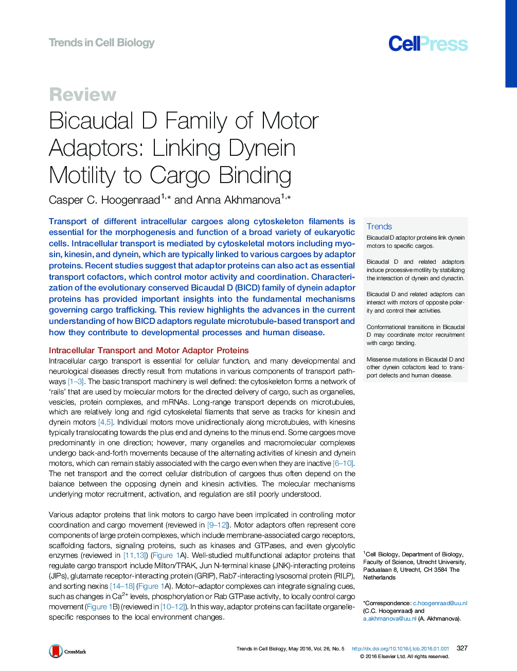 Bicaudal D Family of Motor Adaptors: Linking Dynein Motility to Cargo Binding