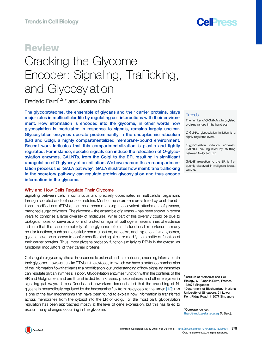 Cracking the Glycome Encoder: Signaling, Trafficking, and Glycosylation