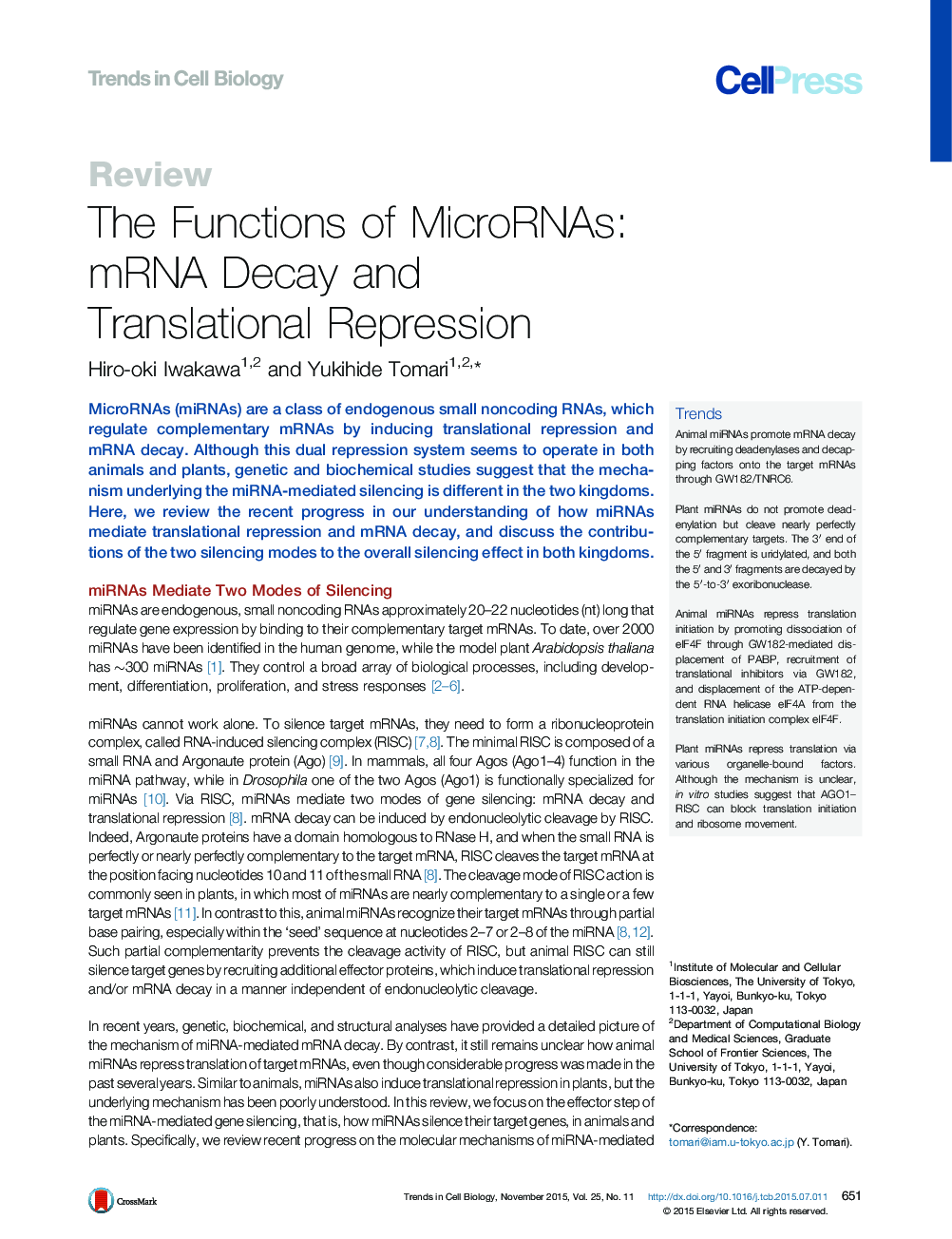The Functions of MicroRNAs: mRNA Decay and Translational Repression