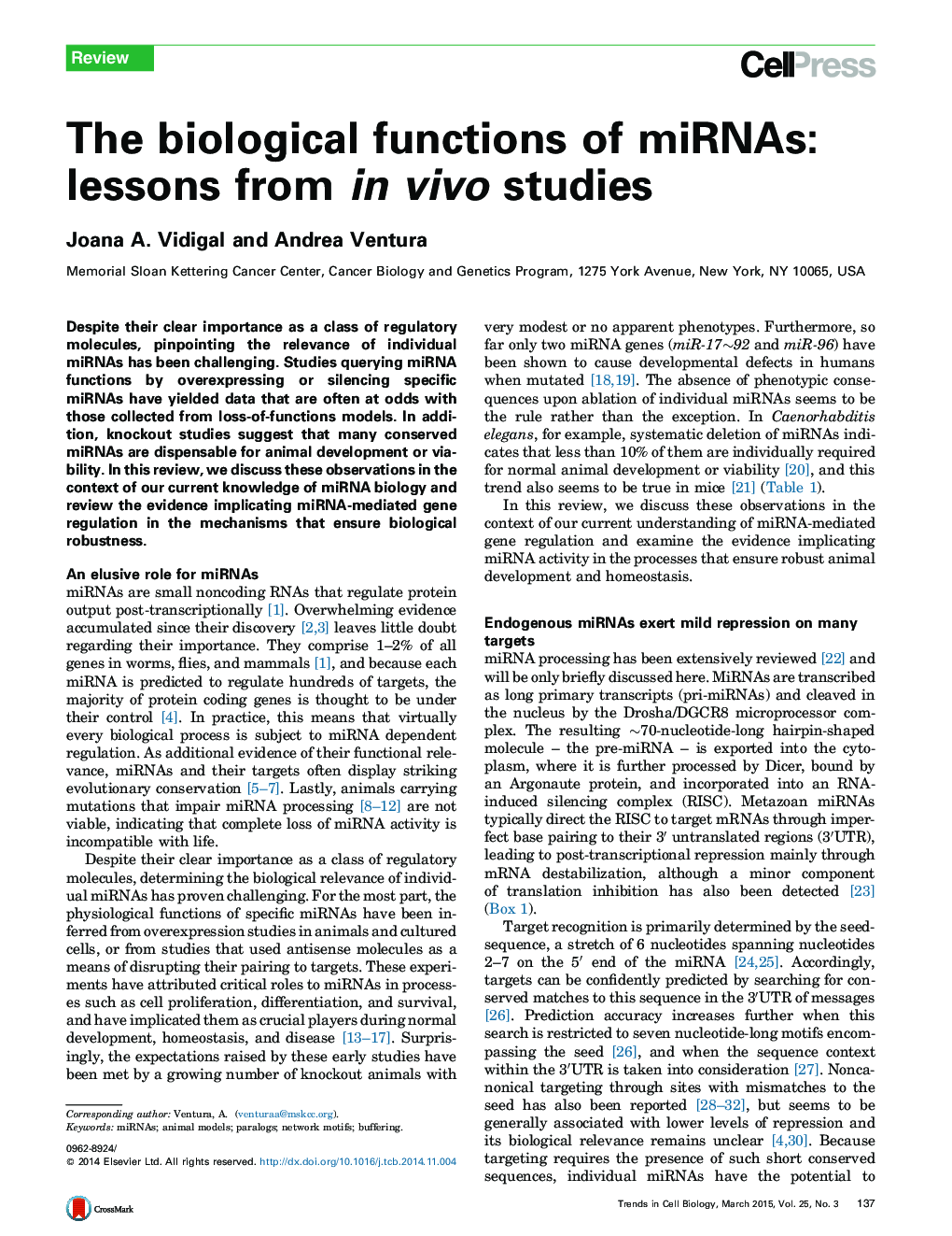 The biological functions of miRNAs: lessons from in vivo studies