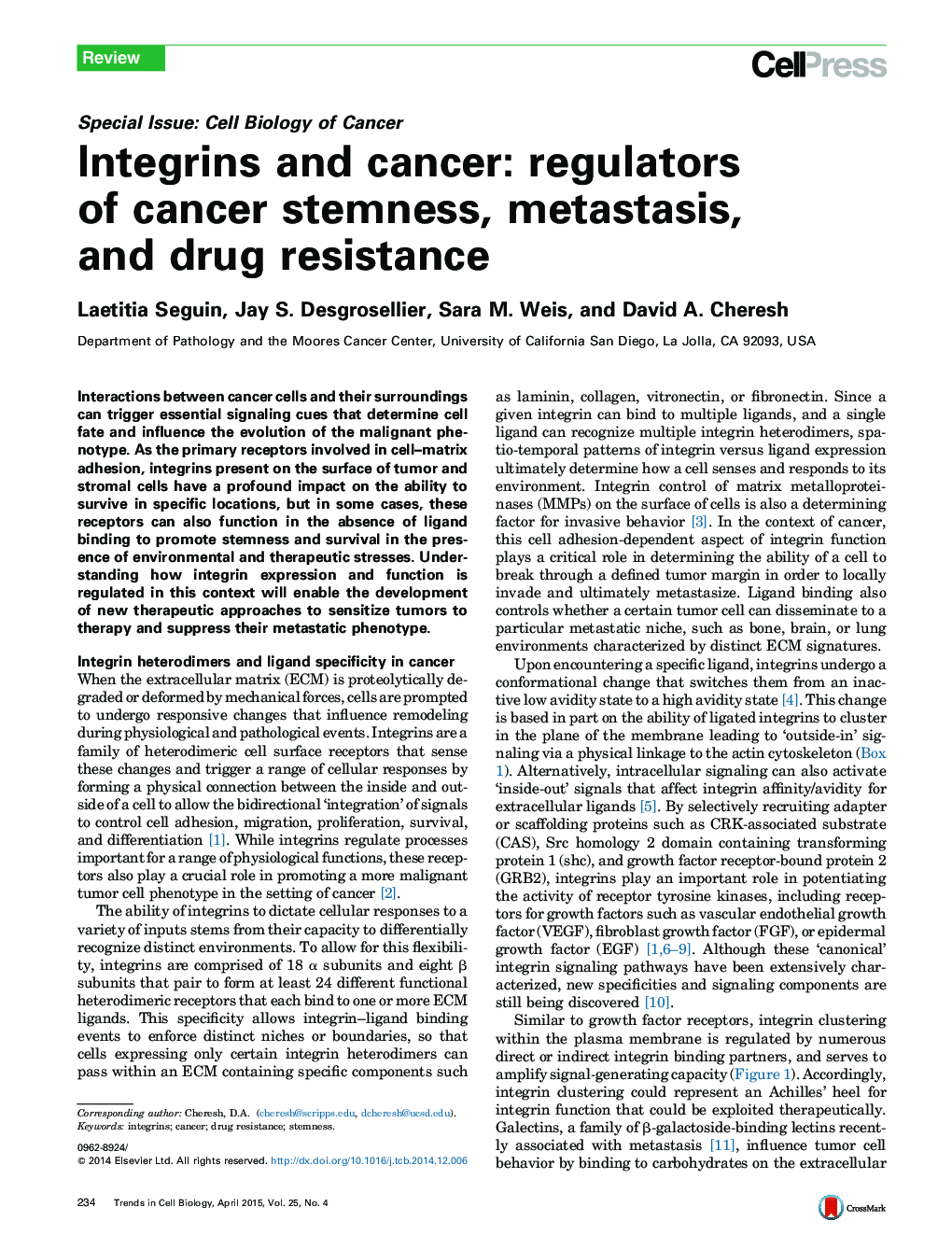 Integrins and cancer: regulators of cancer stemness, metastasis, and drug resistance