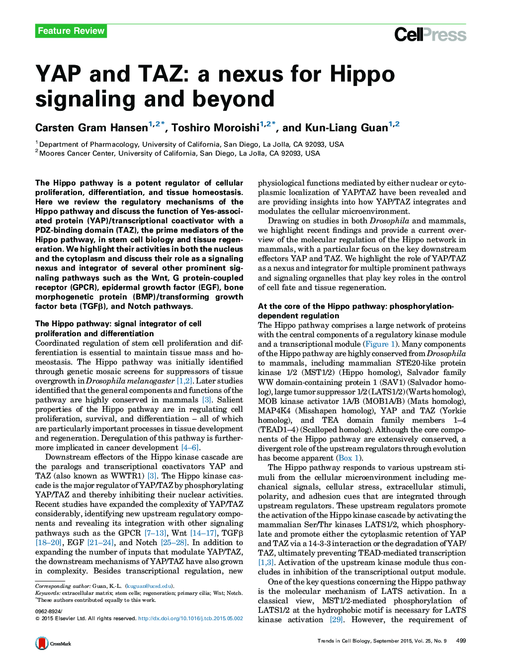 YAP and TAZ: a nexus for Hippo signaling and beyond