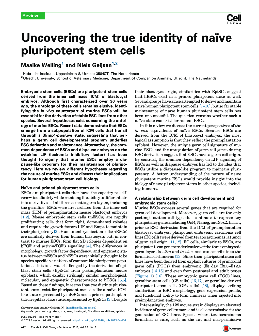 Uncovering the true identity of naïve pluripotent stem cells