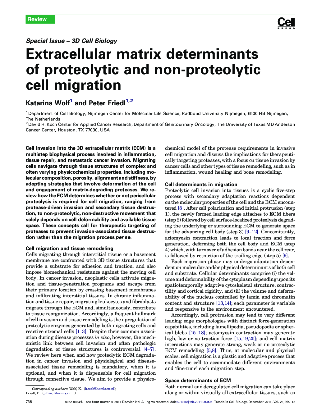 Extracellular matrix determinants of proteolytic and non-proteolytic cell migration