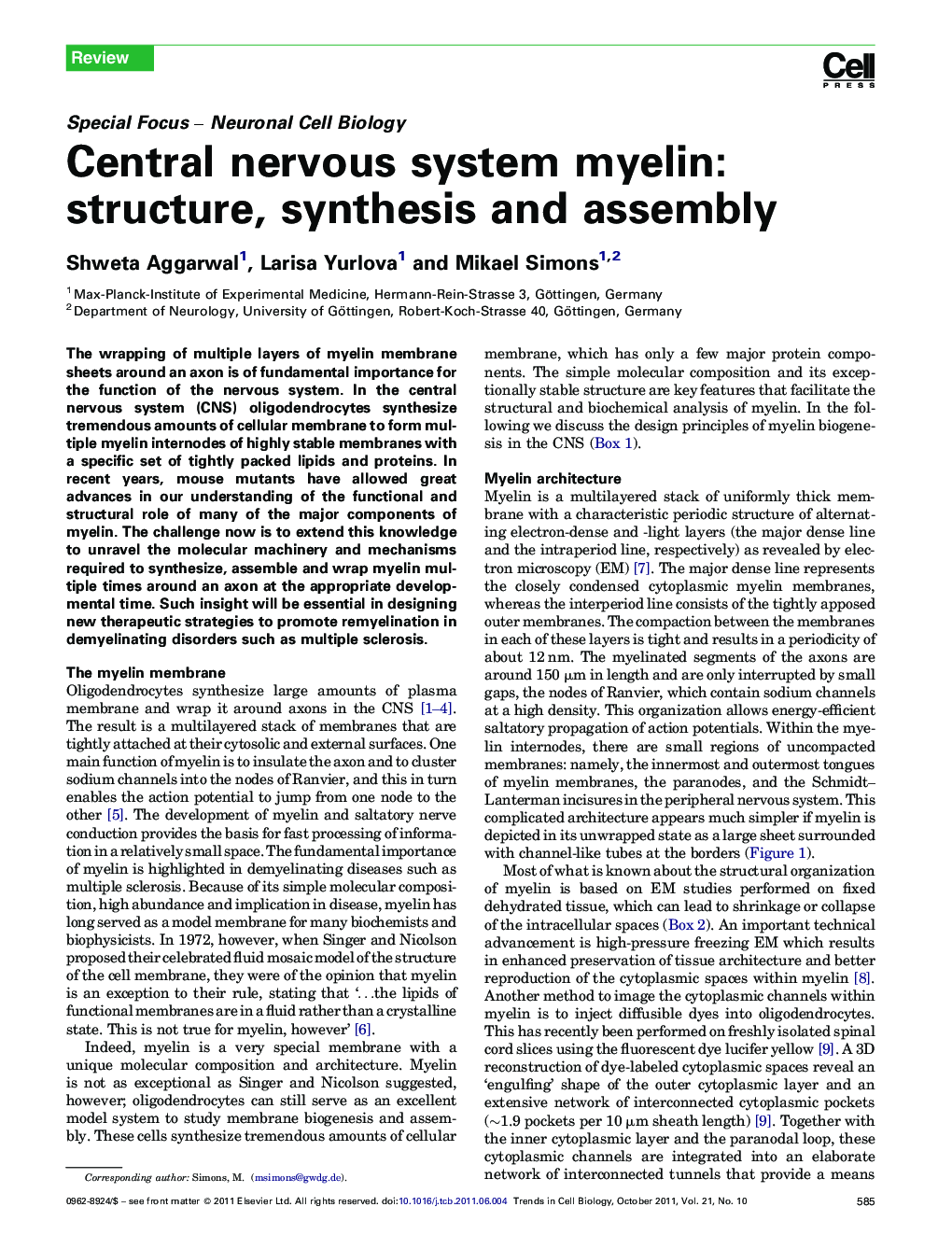 Central nervous system myelin: structure, synthesis and assembly