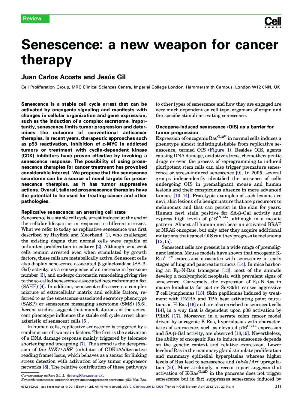 Senescence: a new weapon for cancer therapy