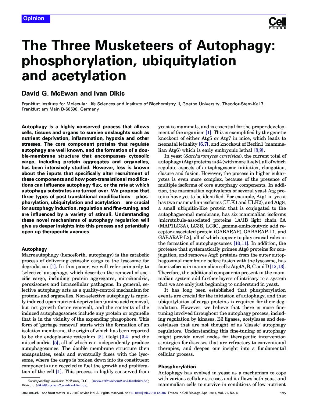 The Three Musketeers of Autophagy: phosphorylation, ubiquitylation and acetylation