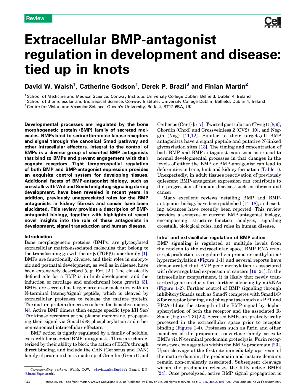 Extracellular BMP-antagonist regulation in development and disease: tied up in knots