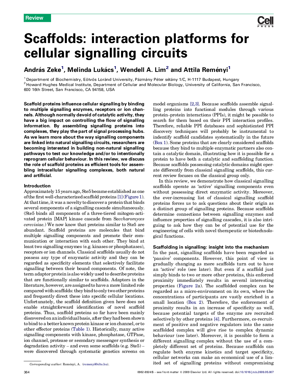 Scaffolds: interaction platforms for cellular signalling circuits