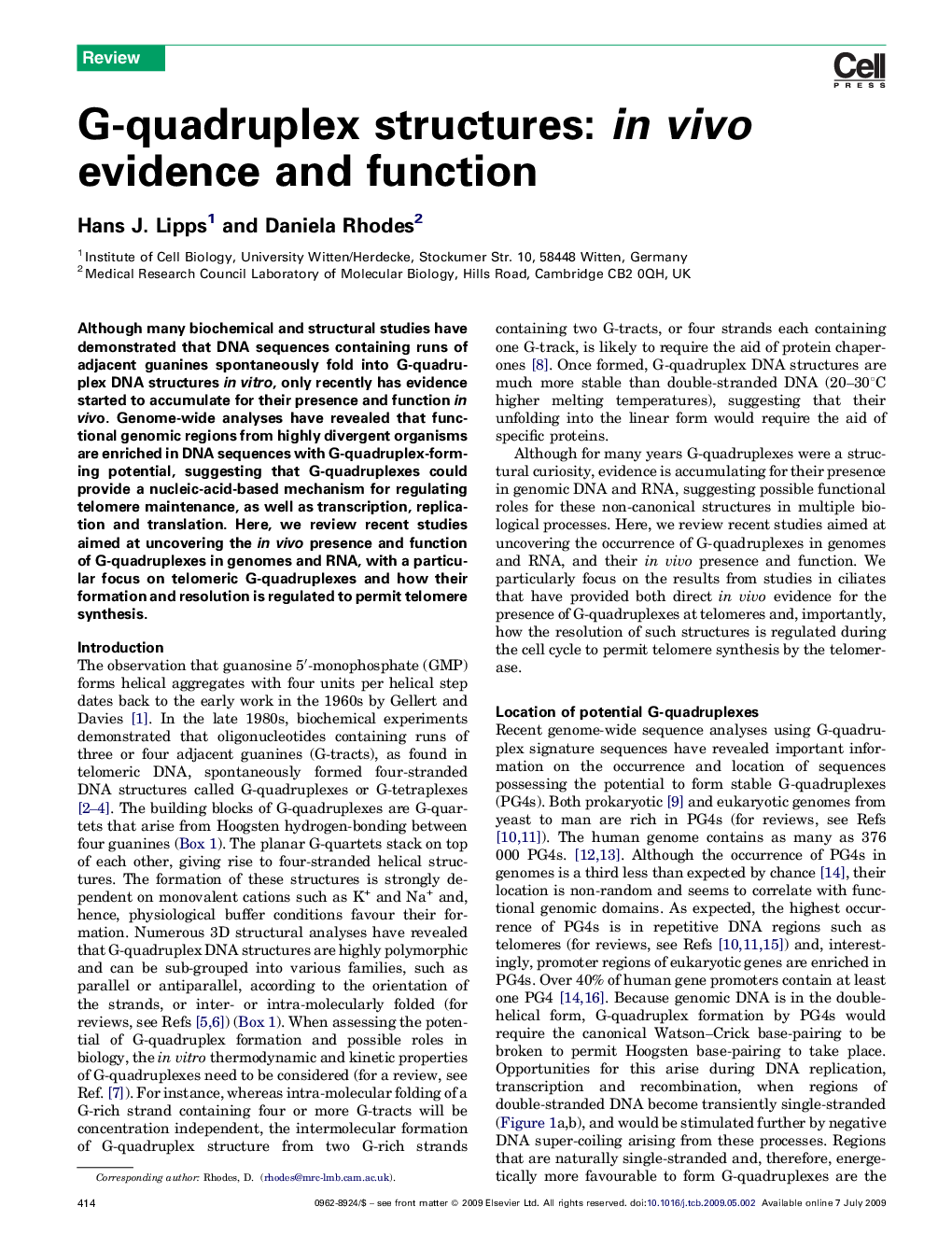 G-quadruplex structures: in vivo evidence and function