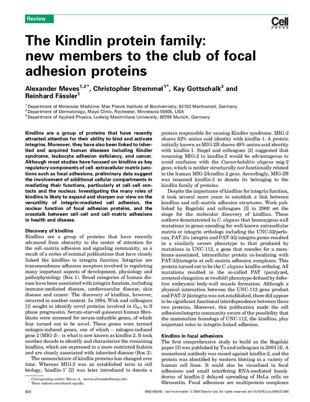 The Kindlin protein family: new members to the club of focal adhesion proteins