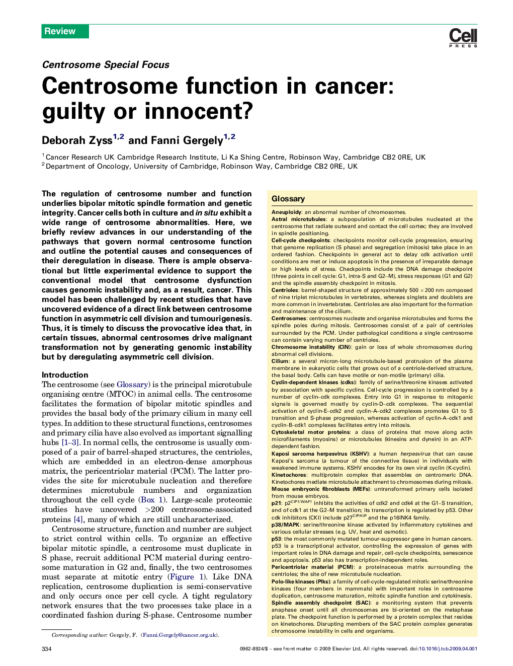 Centrosome function in cancer: guilty or innocent?