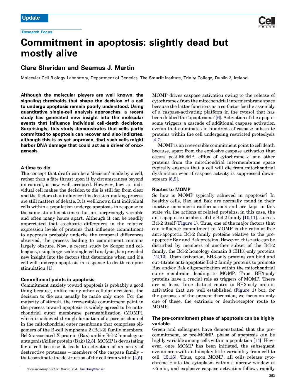 Commitment in apoptosis: slightly dead but mostly alive