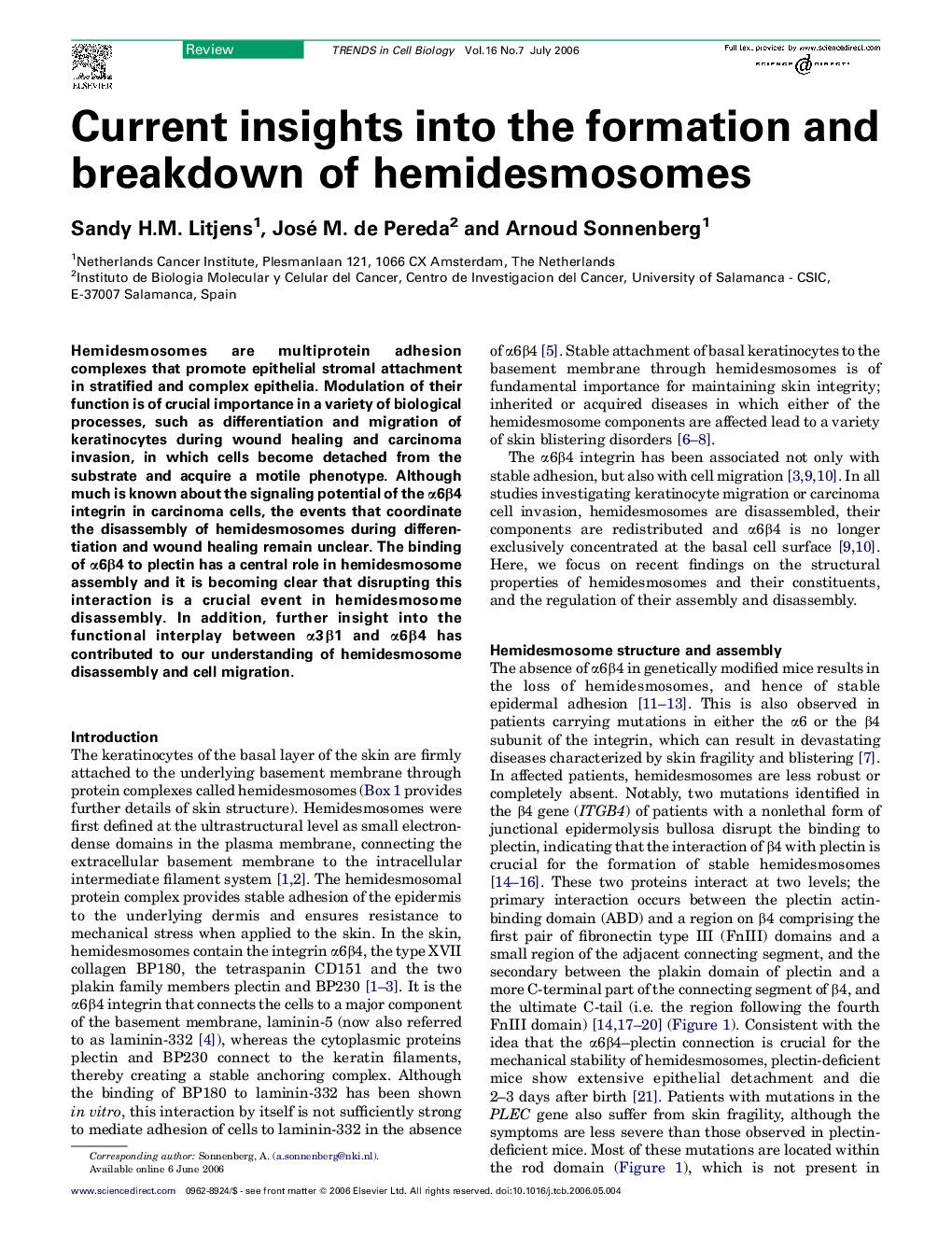 Current insights into the formation and breakdown of hemidesmosomes