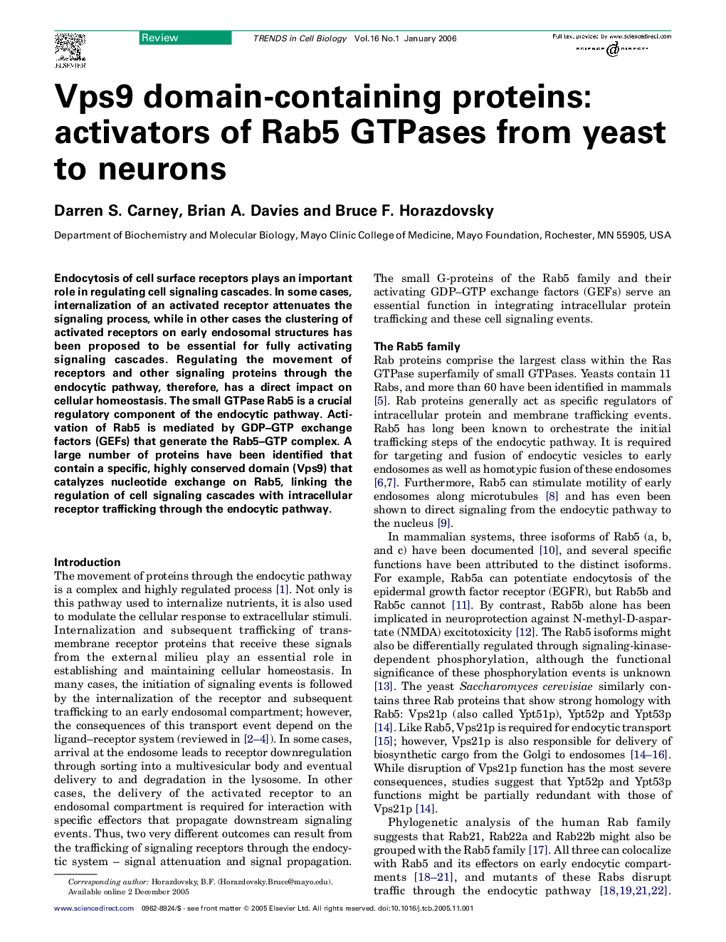 Vps9 domain-containing proteins: activators of Rab5 GTPases from yeast to neurons
